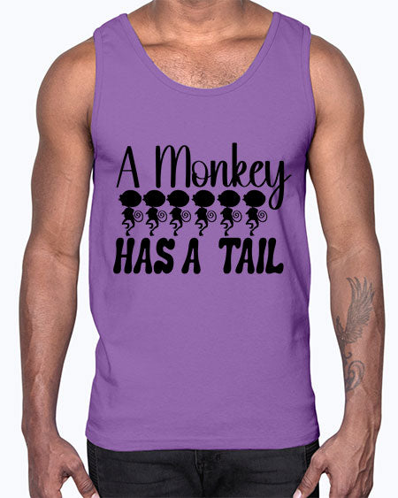 A monkey has a tail - monkey- Cotton Tank