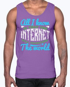 All I know is that the Internet will transform the world 68#- internet- Cotton Tank
