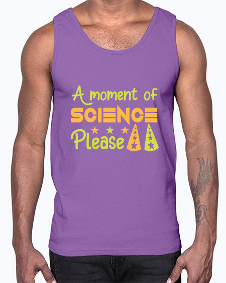 AmomentofSCIENCEpleaseScience tshirt design Sciencetshirtdesign 291#- general science- Cotton Tank