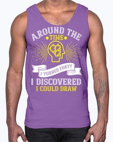 Around the time I turned forty I discovered I could draw Style 39#- Self awareness- Cotton Tank