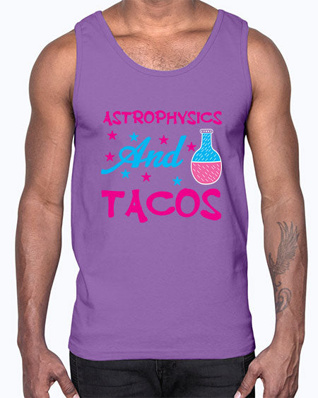 AstrophysicsandTacosScience tshirt design AstrophysicsandTacos Sciencetshirtdesign 290#- general science- Cotton Tank