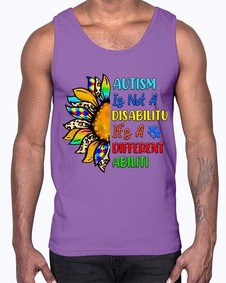 Autism is not a disabilitu its a different abiliti- autism- Cotton Tank