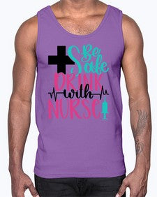 Be Safe Drink With A Nurse Style Style 600#- nurse- Cotton Tank