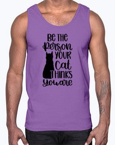 Be The Person Your Cat Style 78#- cats- Cotton Tank