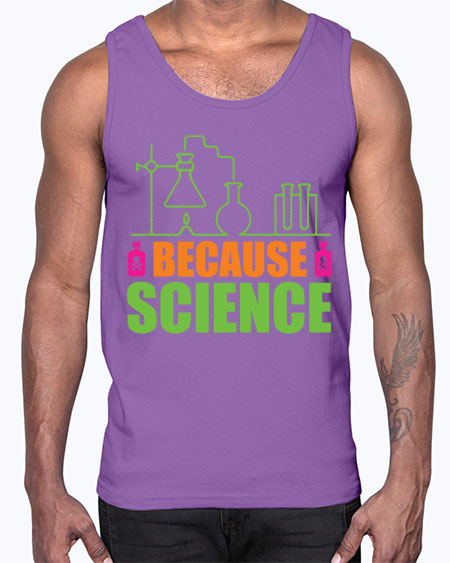 Because Science 288#- general science- Cotton Tank