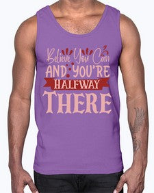 Believe You Can And You’re Halfway There Style 137#- motivation- Cotton Tank