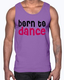 Born to dance 82#- dance2- Cotton Tank