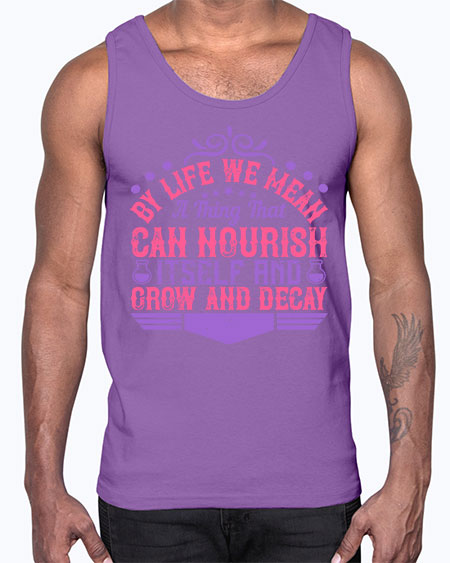 By life we mean a thing that can nourish itself and grow and decay 308#- general science- Cotton Tank