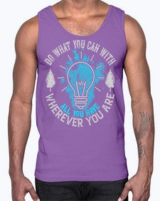 Do What You Can With All You Have Wherever You Are Style 47#- motivation- Cotton Tank