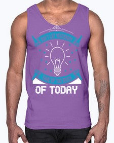 Don’t Let Yesterday Take Up Too Much Of Today Style 46#- motivation- Cotton Tank
