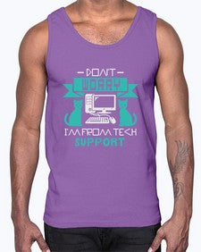 Dont worry im from tech support 50#- computer- Cotton Tank