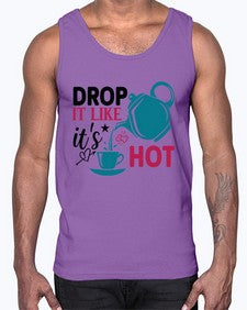 Drop It Like Its Hot 929#- tea- Cotton Tank