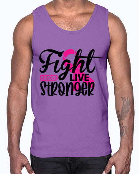 Fight Harder Live Stronger 27#- breast cancer- Cotton Tank