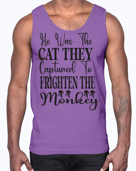 He was the cat they - monkey- Cotton Tank