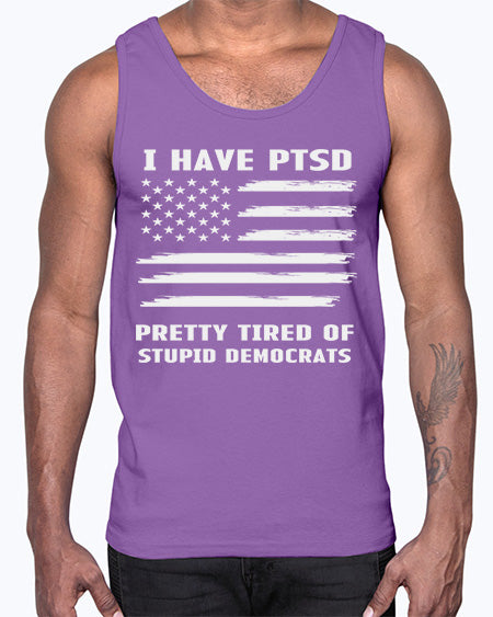 I Have PTSD Pretty Tired 19#- PTSD- Cotton Tank
