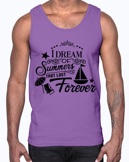 I dream of summers that last forever 95#- summer- Cotton Tank