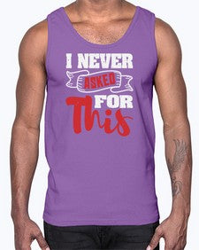 I never asked for this 25#- video games- Cotton Tank