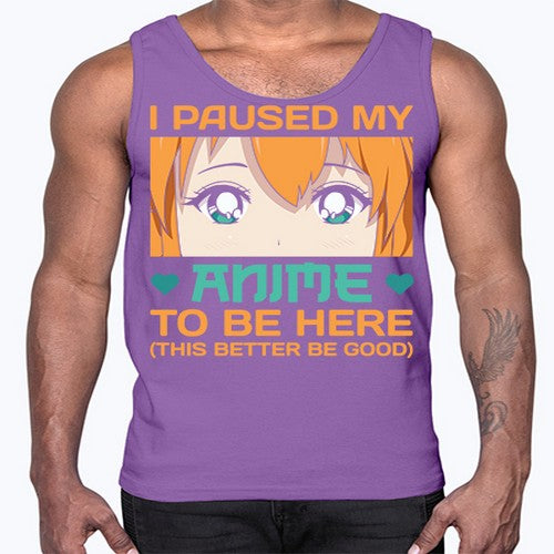 I paused my anime to be here this better be good235#- anime- Cotton Tank