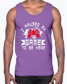 I paused my game to be here 54#- computer- Cotton Tank