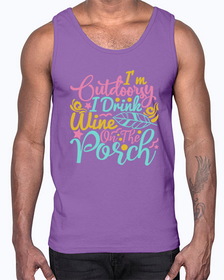 IM OUTDOORSY I DRINK WINE ON THE PORCH Style 61#- summer- Cotton Tank