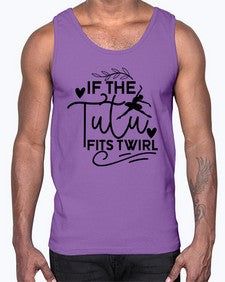 If the tutu fits twirl 139#- ballet- Cotton Tank