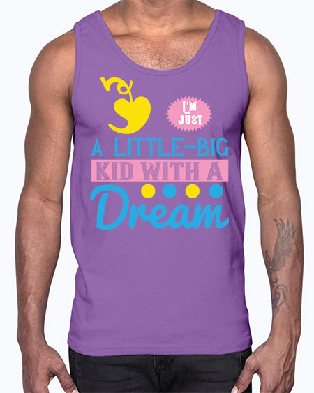 Im just a littlebig kid with a dream Style 118#- kids- Cotton Tank