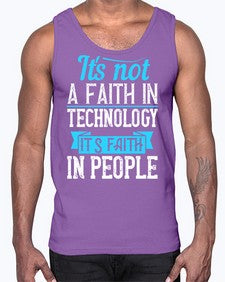 Its not a faith in technology Its faith in people 62#- internet- Cotton Tank