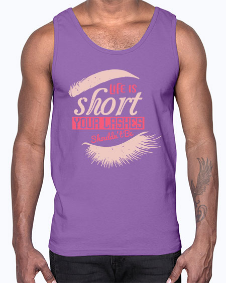 Life is short Your lashes shouldnt be Style 198#-makeup Cotton Tank