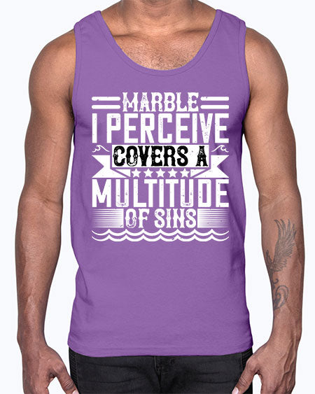 Marble I perceive covers a multitude of sins Style 282#- architect- Cotton Tank