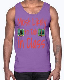 Most Likely to Talk in Class 536#- general school- Cotton Tank