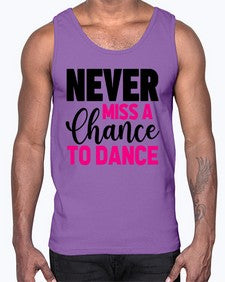 Never miss a chance to dance 168#- ballet- Cotton Tank