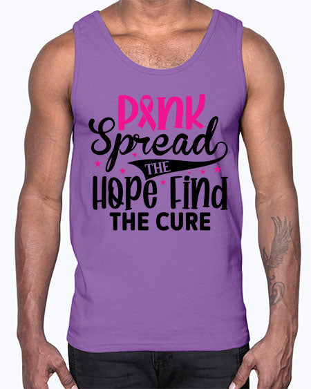 Pink Spread the Hope Find the Cure 10#- breast cancer- Cotton Tank