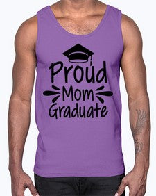 Proud Mom Graduate 699#- graduation- Cotton Tank