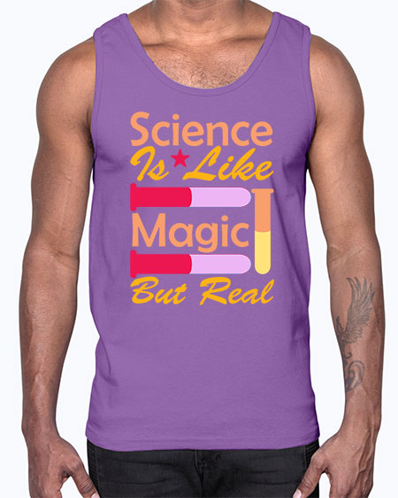 ScienceIsLikeMagicButScience tshirt design Sciencetshirtdesign 50#- general science- Cotton Tank