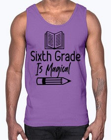 Sixth Grade Is Magical 880#- sixth grade- Cotton Tank