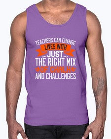Teachers can change lives with just the right mix of chalk and challenges Style 1470#- teacher- Cotton Tank