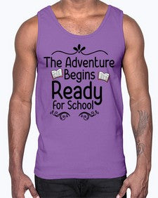 The Adventure Begins Ready for School 939#- graduation- Cotton Tank