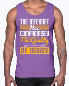 The Internet has compromised the quality of debate 54#- internet- Cotton Tank