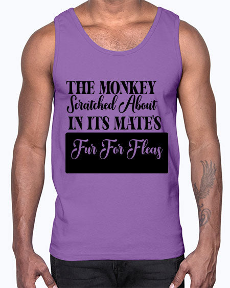 The monkey scratched about in - monkey- Cotton Tank