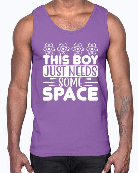This Boy Just Needs Some Space 8#- space- Cotton Tank