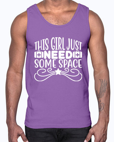 This Girl Just Need Some Space 5#- space- Cotton Tank