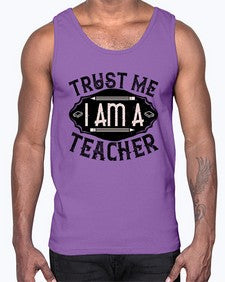 Trust Me I am a Teacher Style 1585#- teacher- Cotton Tank
