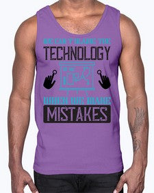 We cant blame the technology when we make mistakes 41#- internet- Cotton Tank