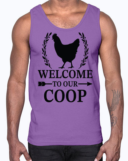 Welcome To Our Coop- chicken- Cotton Tank