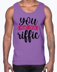 You Are Tea Riffic 1803#- tea- Cotton Tank