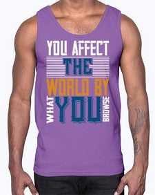 You affect the world by what you browse 37#- internet- Cotton Tank