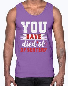 You have died of dysentery 58#- video games- Cotton Tank