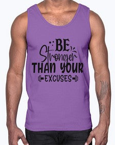 be stronger than your excuses Style 143#- motivation- Cotton Tank
