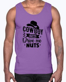 cowboy butts drive me nuts 344#- western- Cotton Tank