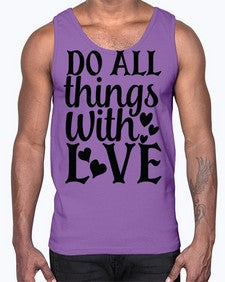 do all things with love Style 129#- motivation- Cotton Tank